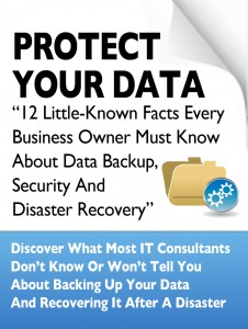 12 Little-Known Facts Every Business Owner Must Know About Data Backup, Security And Disaster Recovery